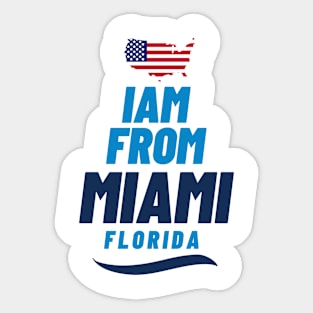 I am from Miami | American Lovers Sticker